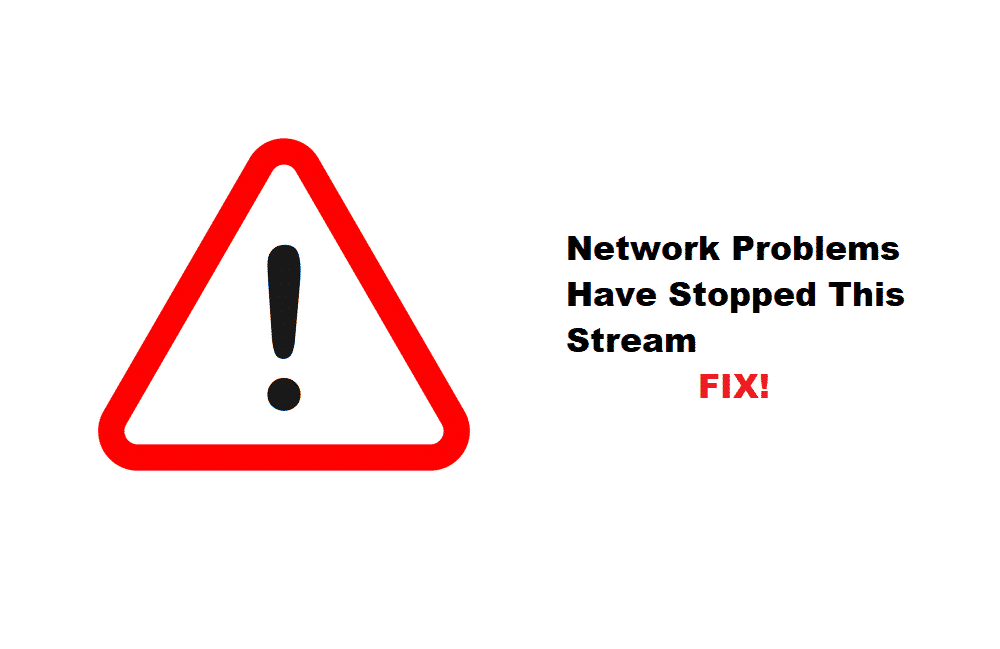 network problems have stopped this stream