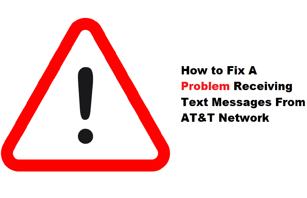 problem receiving text messages from att network