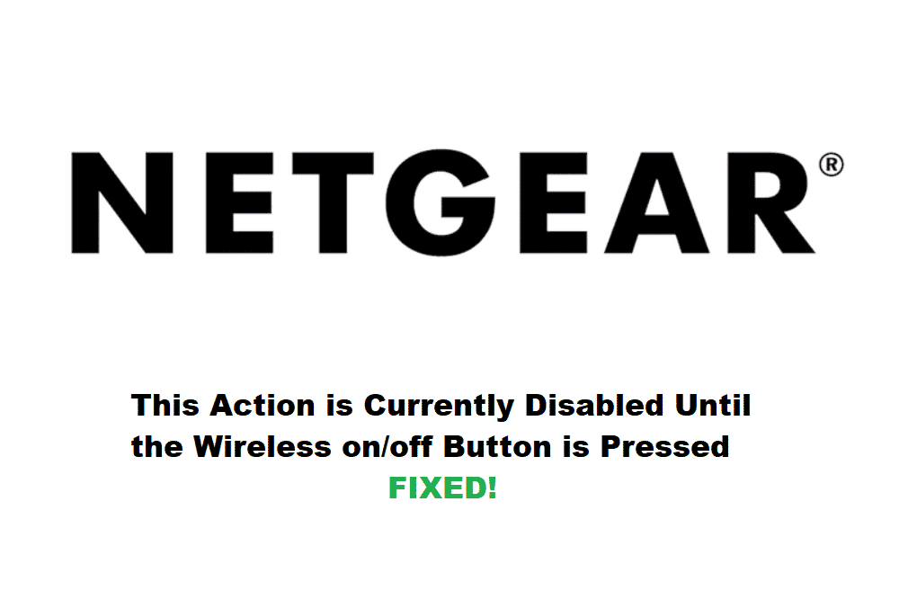 this action is currently disabled until the wireless on/off button is pressed