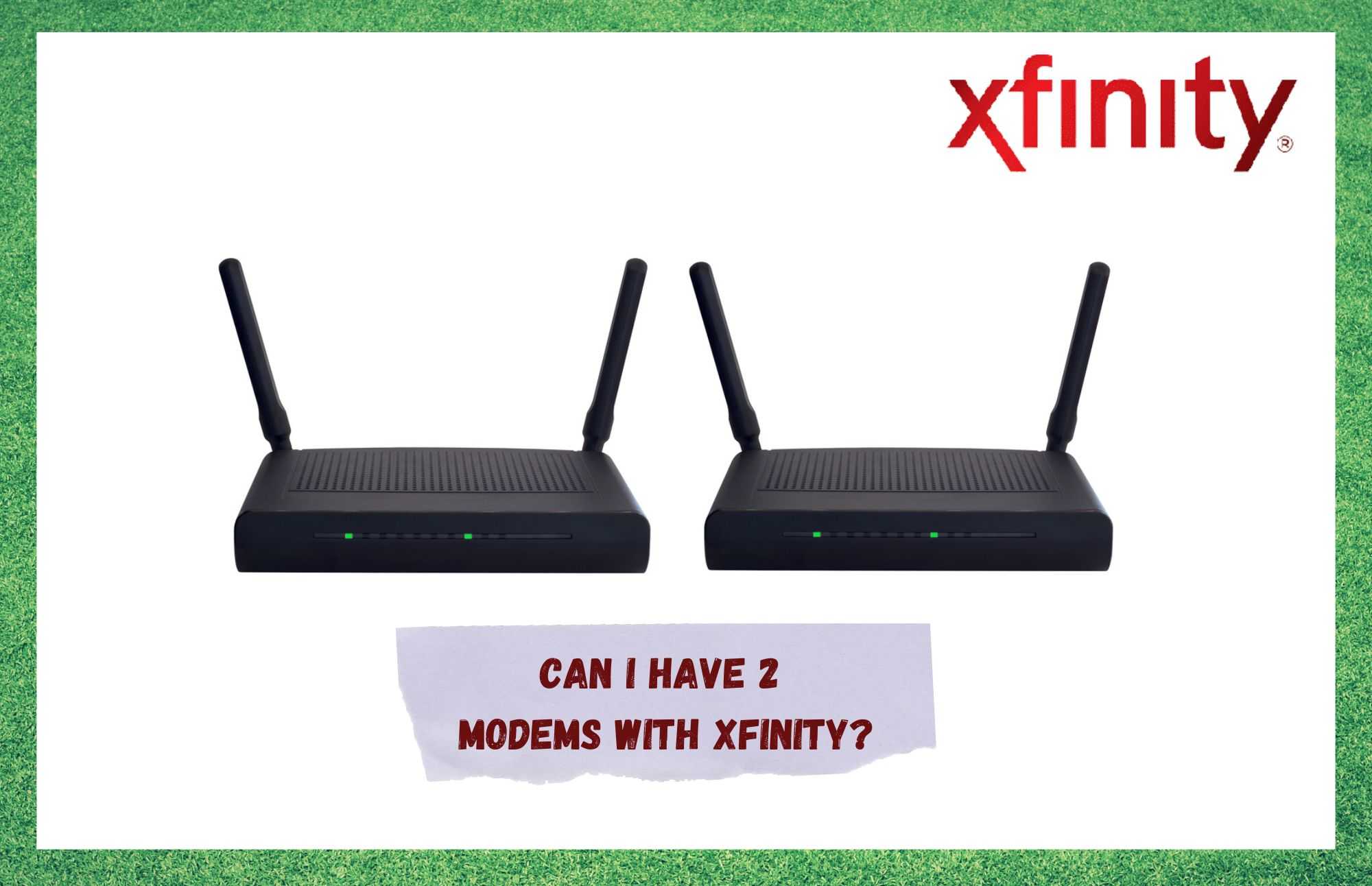 can i have 2 modems with xfinity