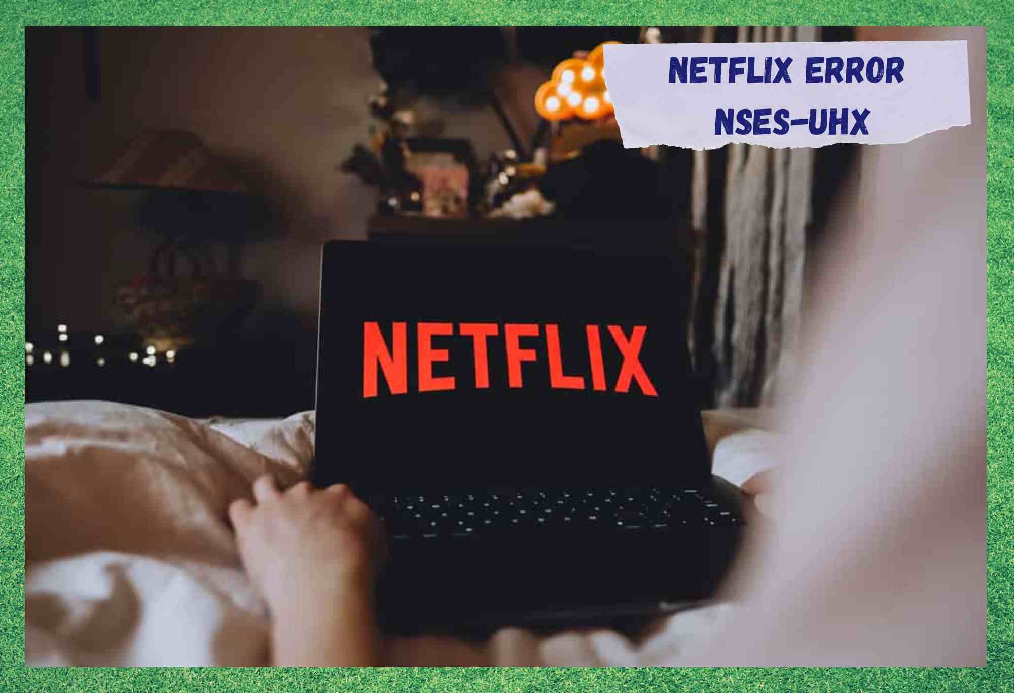 netflix error nses-uhx