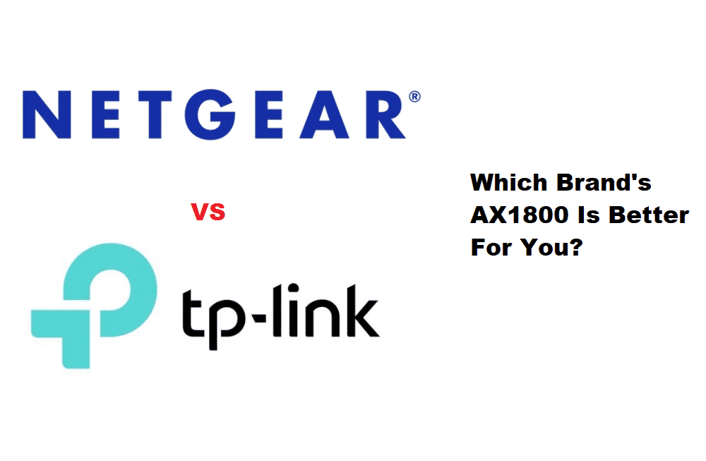 netgear ax1800 vs tp link ax1800