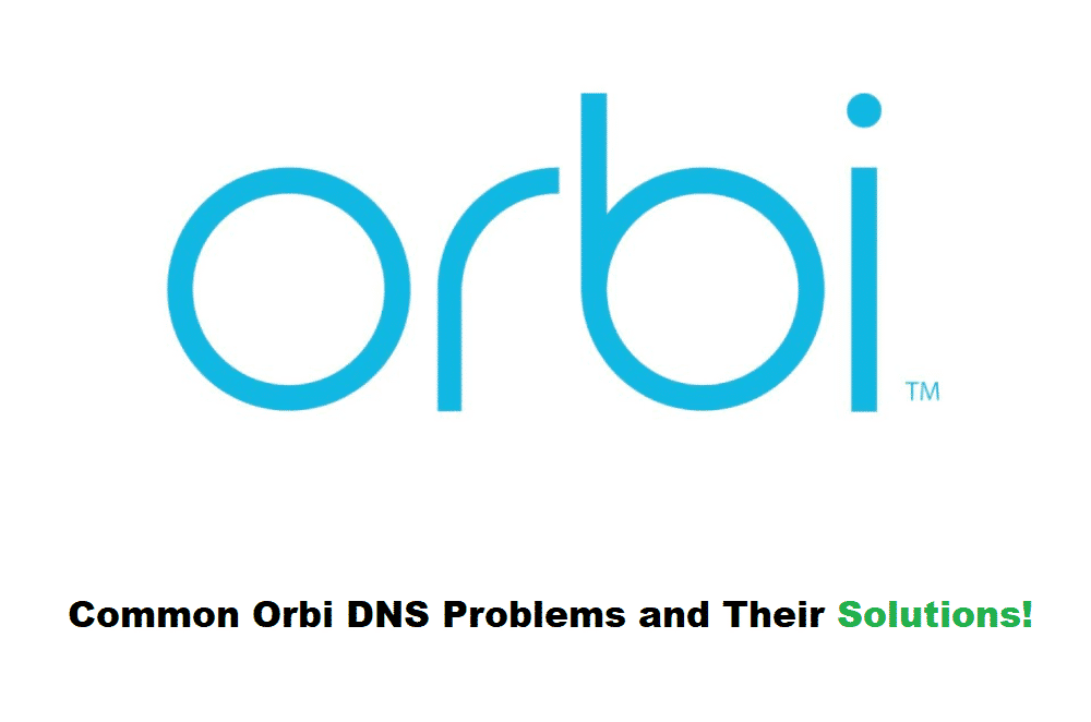 orbi dns problems