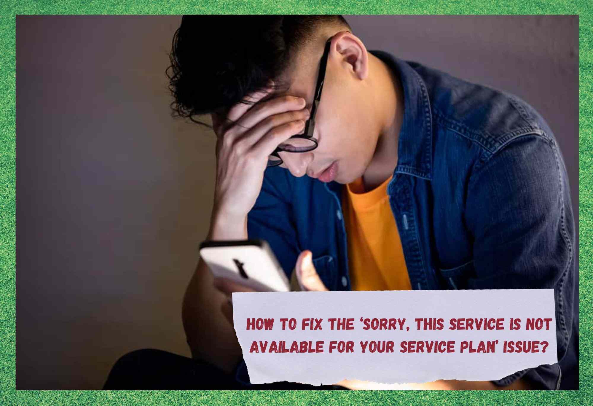 sorry this service is not available for your service plan
