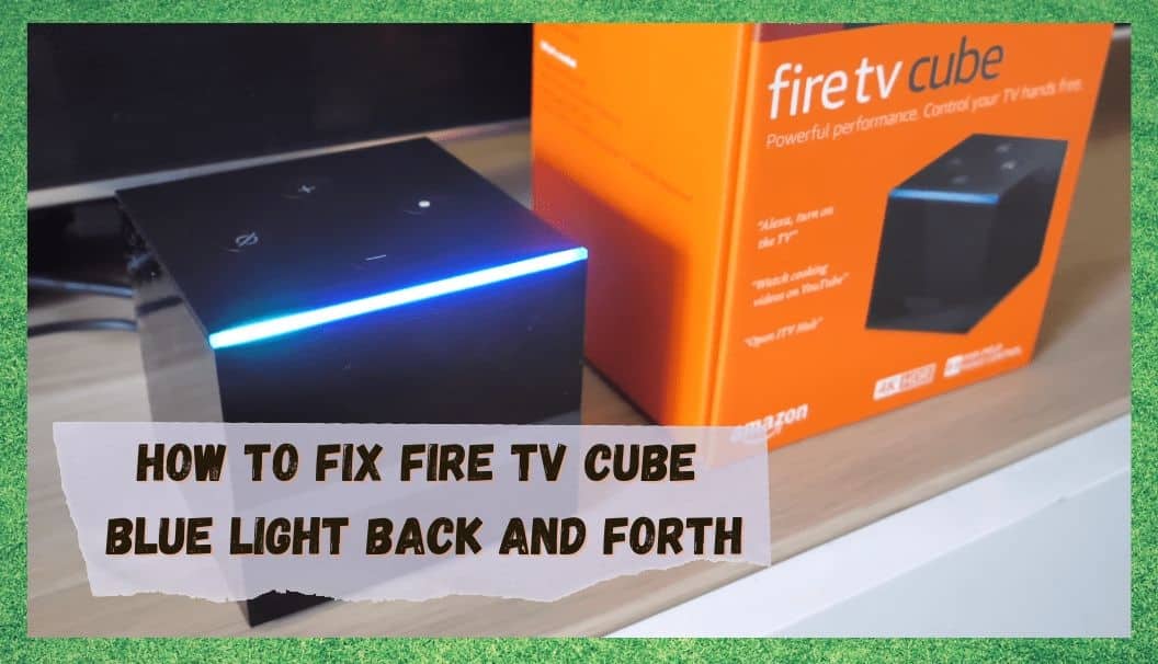 fire tv cube blue light back and forth