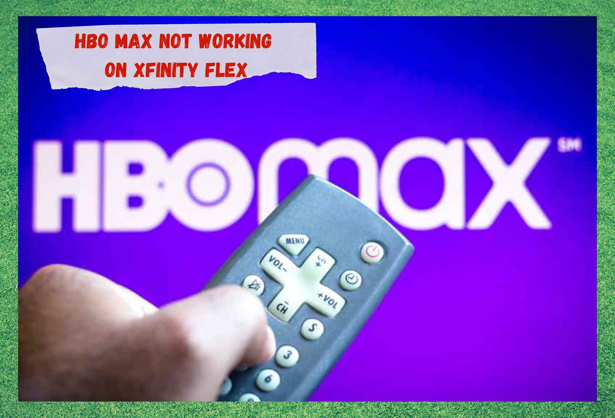 HBO max not working on Xfinity flex