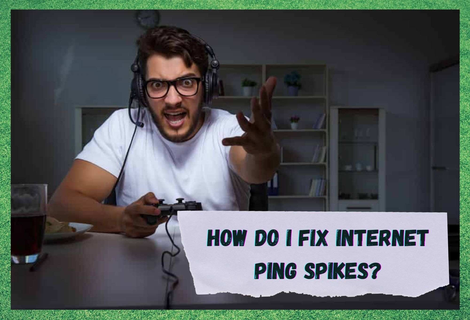 How To Fix Internet Ping Spikes? - Internet Access Guide