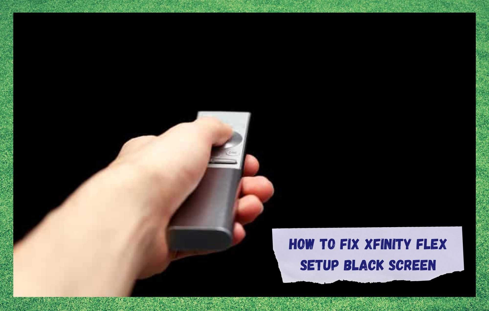 xfinity flex setup black screenxfinity flex setup black screen