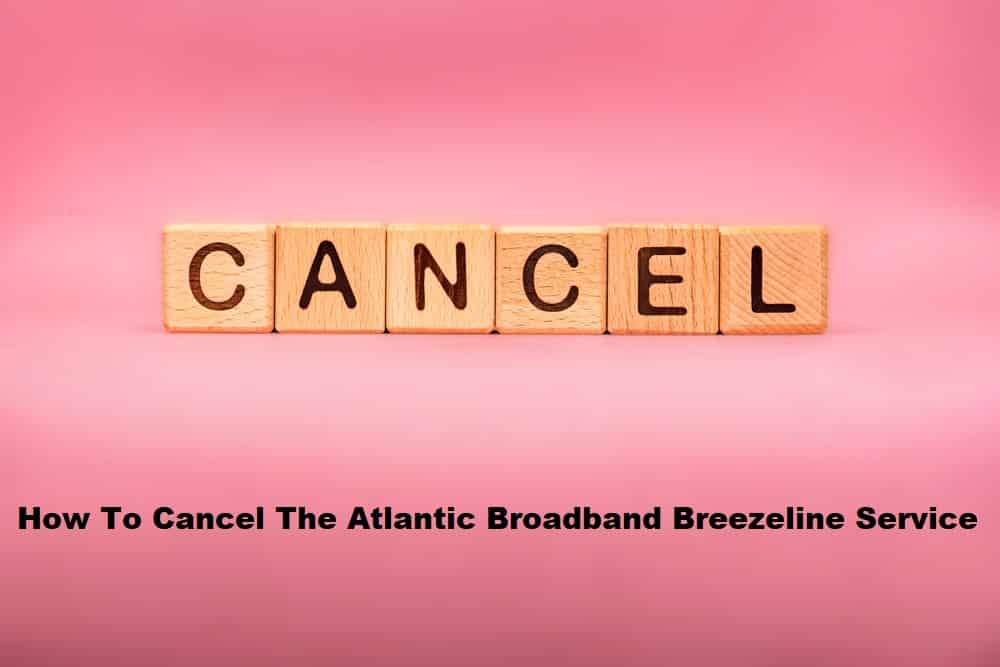 atlantic broadband breezeline cancel service