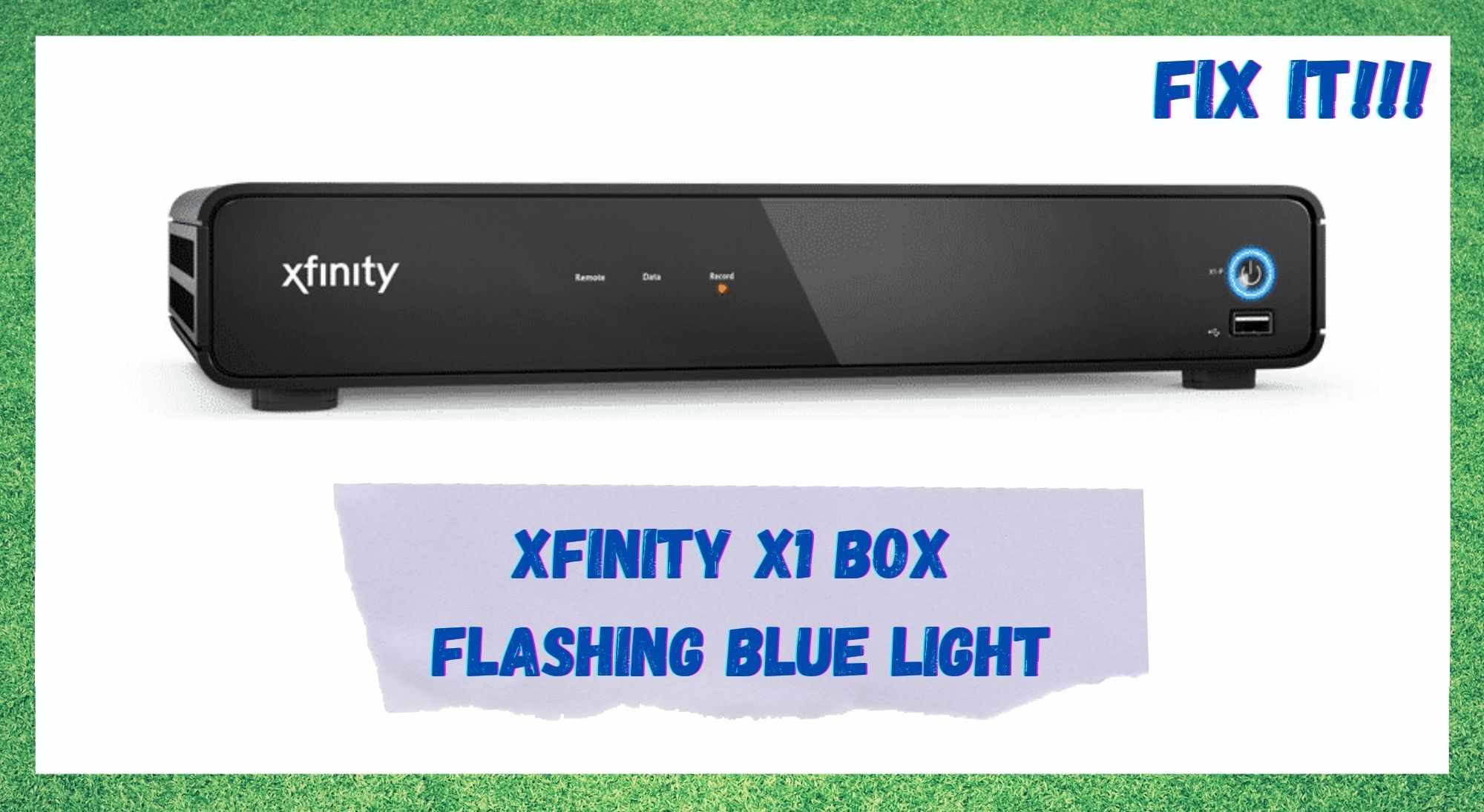 Xfinity X1 Box Flashing Blue Light 3 Ways To Fix Internet Access Guide