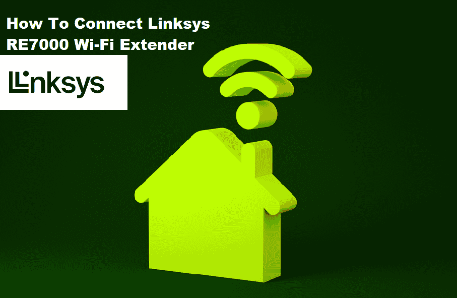 how to connect linksys re7000 extender