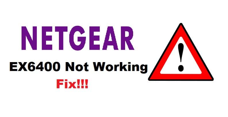 netgear ex6400 not working