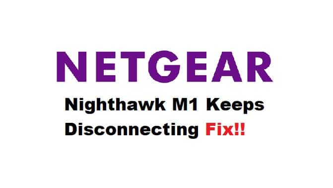 netgear nighthawk m1 keeps disconnecting