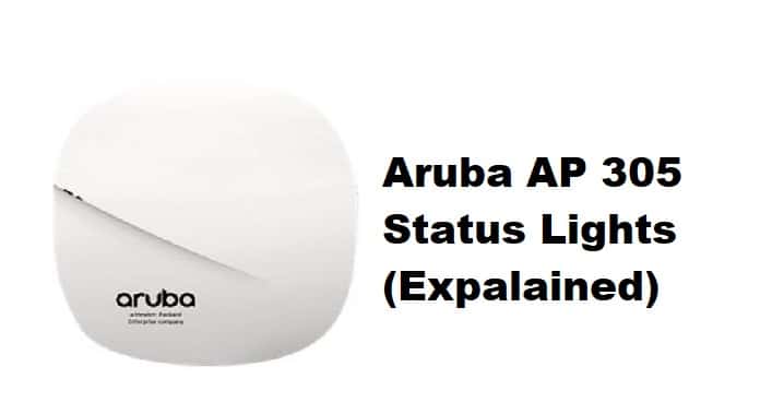 aruba 305 status lights