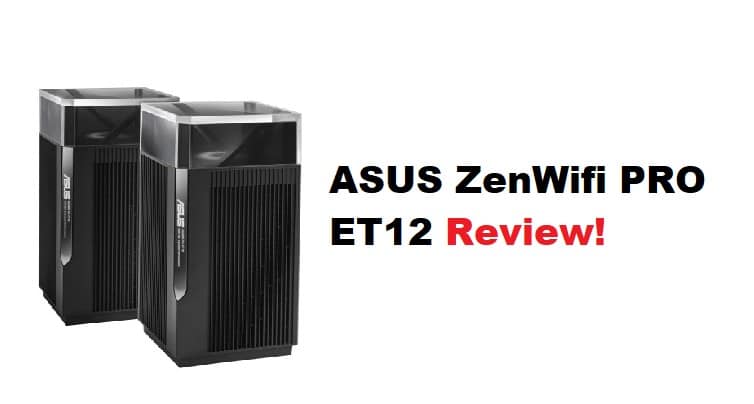 asus zenwifi pro et12 review