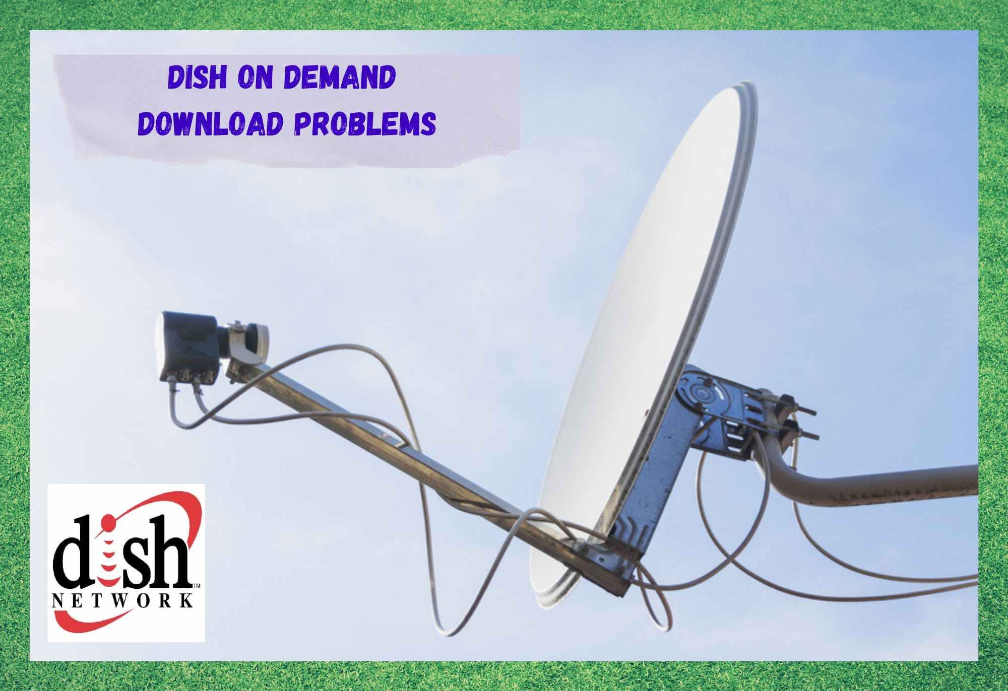 dish on demand download problems