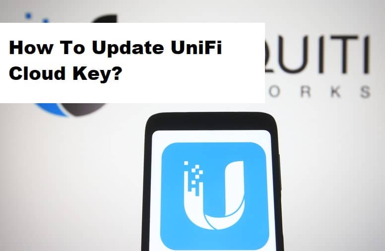 How to Update Unifi Cloud Key