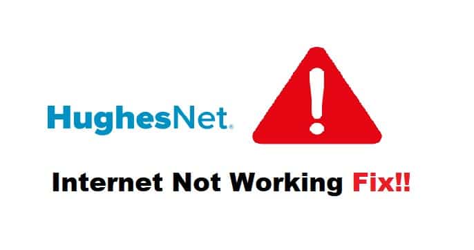 hughesnet internet not working