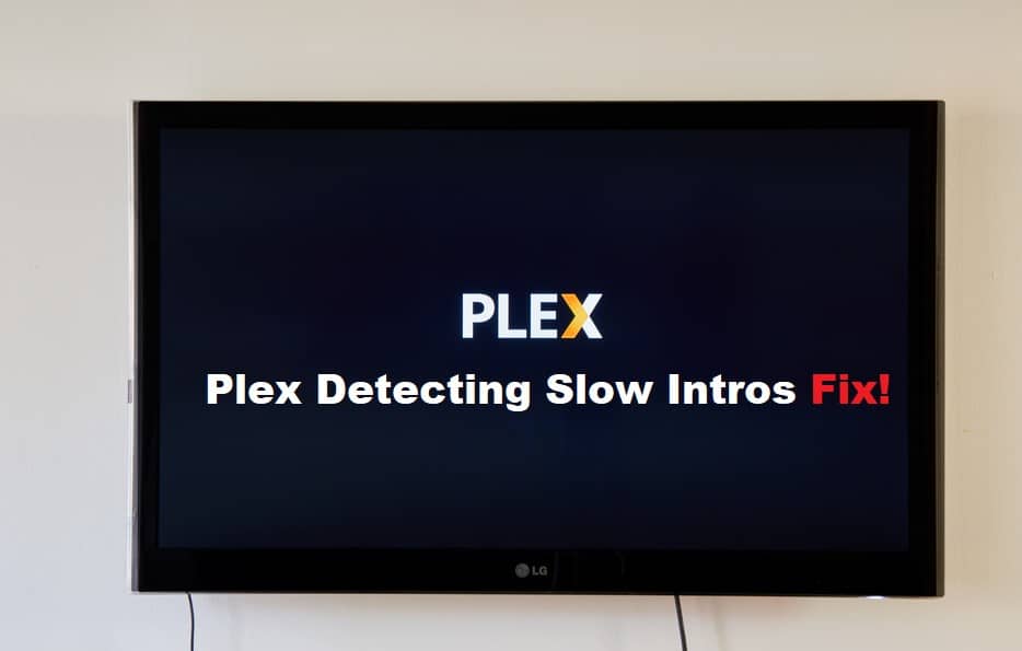plex detecting intros slow