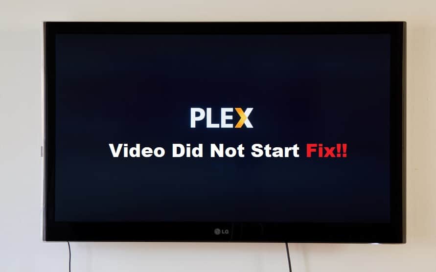 plex the video did not start playing in time