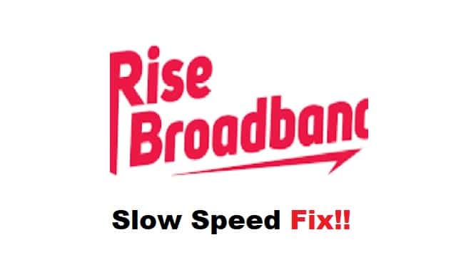 rise broadband slow speeds