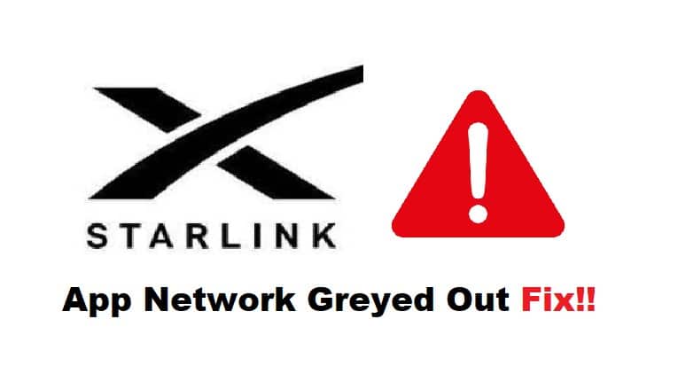 starlink app network greyed out