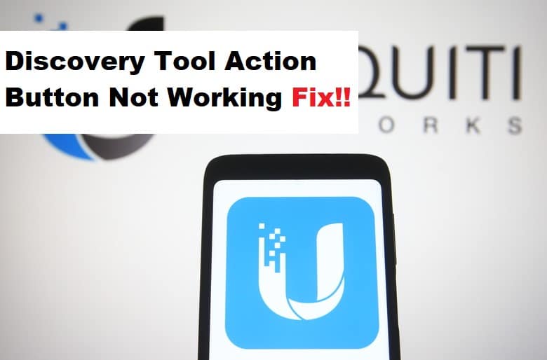 unifi discovery tool action button not working