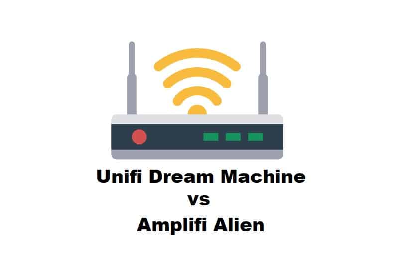 unifi dream machine vs amplifi alien
