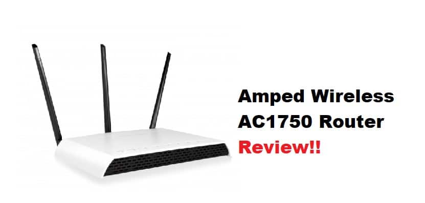 amped wireless ac1750 router review