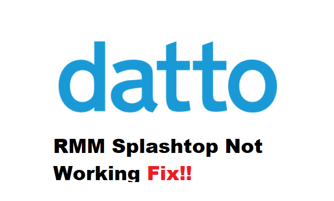 datto rmm splashtop not working