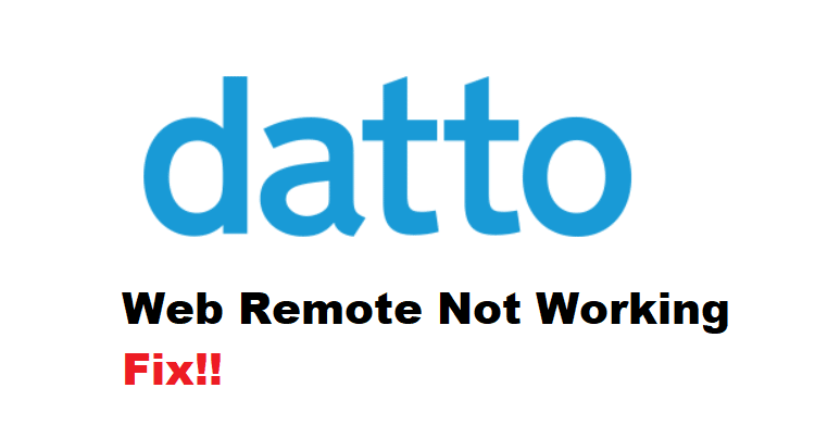 datto web remote not working