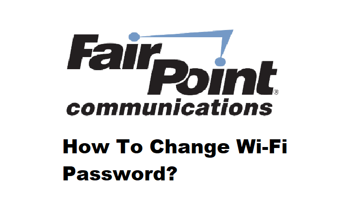 how to change wifi password fairpoint