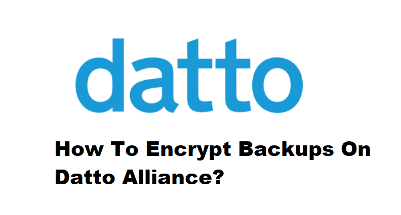 how to encrypt backups on a datto appliance