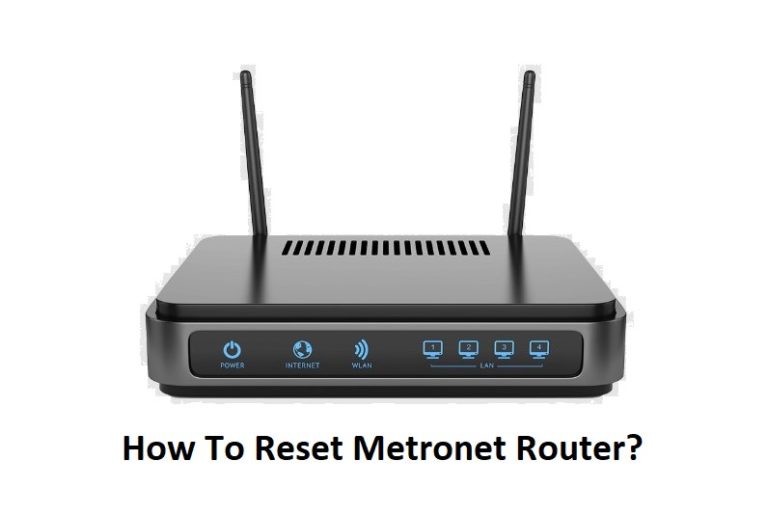 Metronet Router Case How To Reset MetroNet Router? (2 Methods) - Internet Access Guide