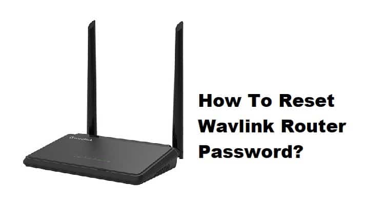 how to reset wavlink router password
