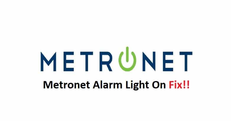 metronet alarm light on