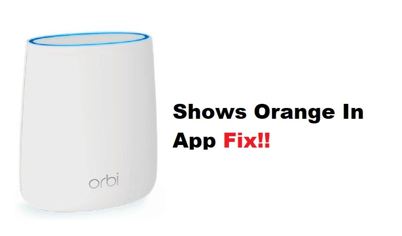 orbi satellite shows orange in app