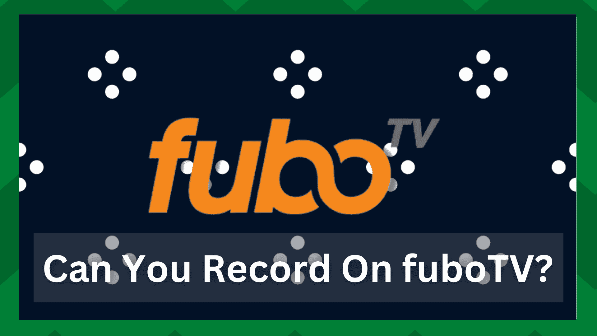 can you record on fubotv