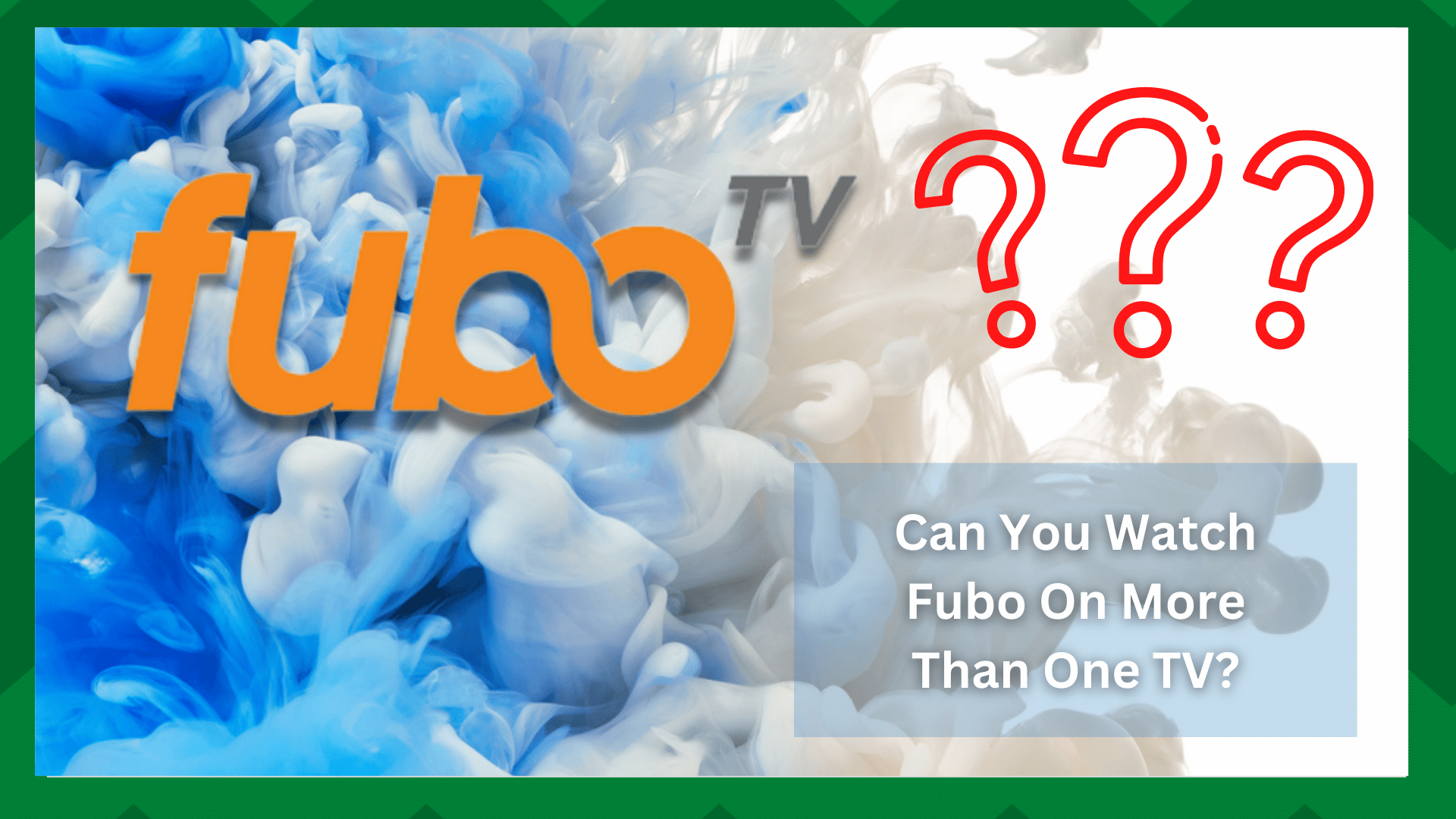 can you watch fubo on more than one tv