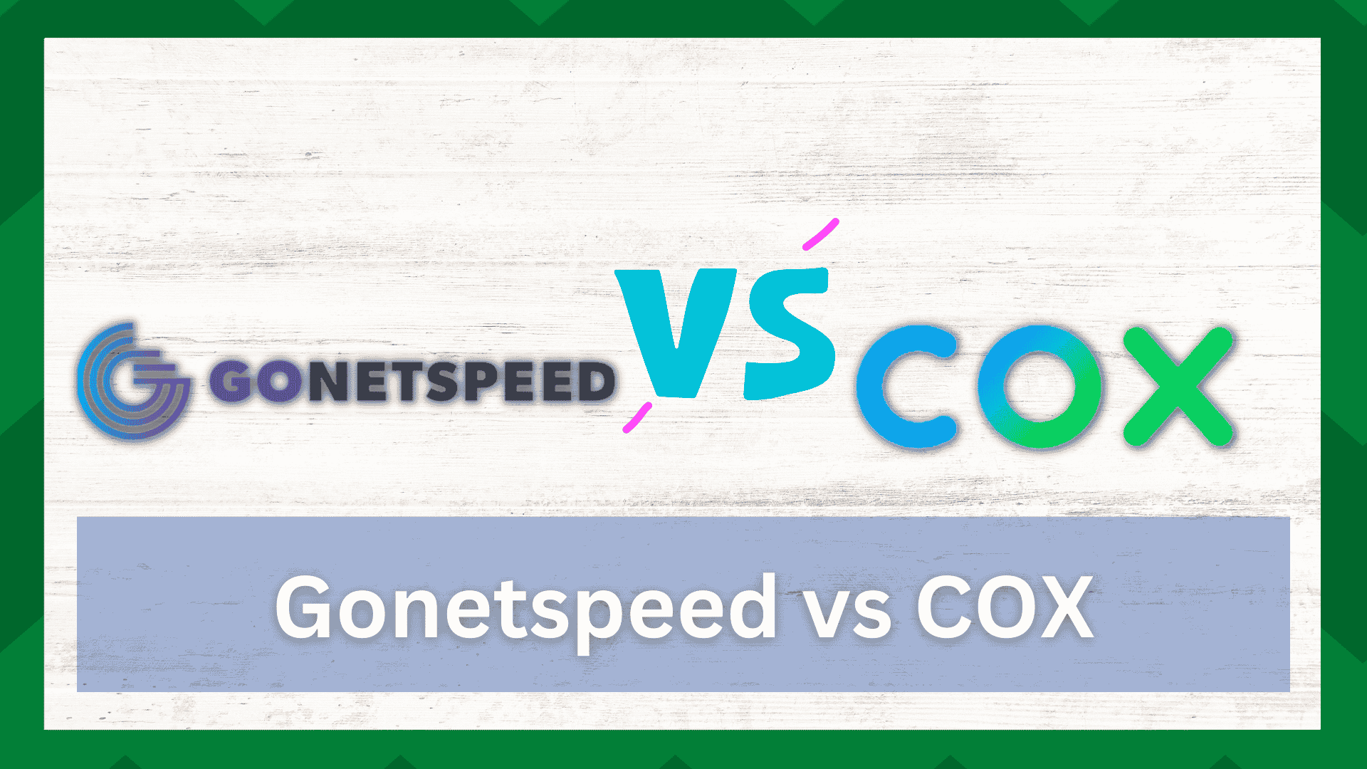 Gonetspeed vs COX