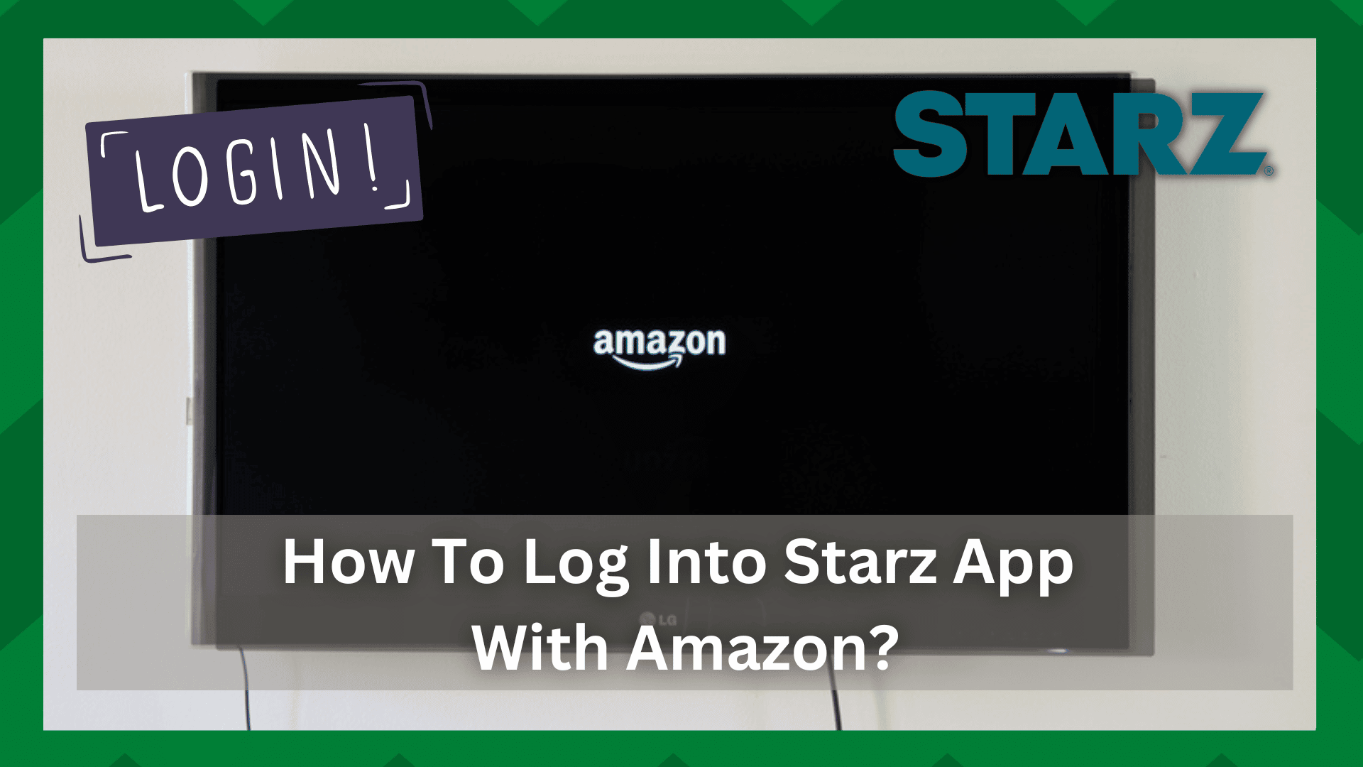 how to log into starz app with amazon