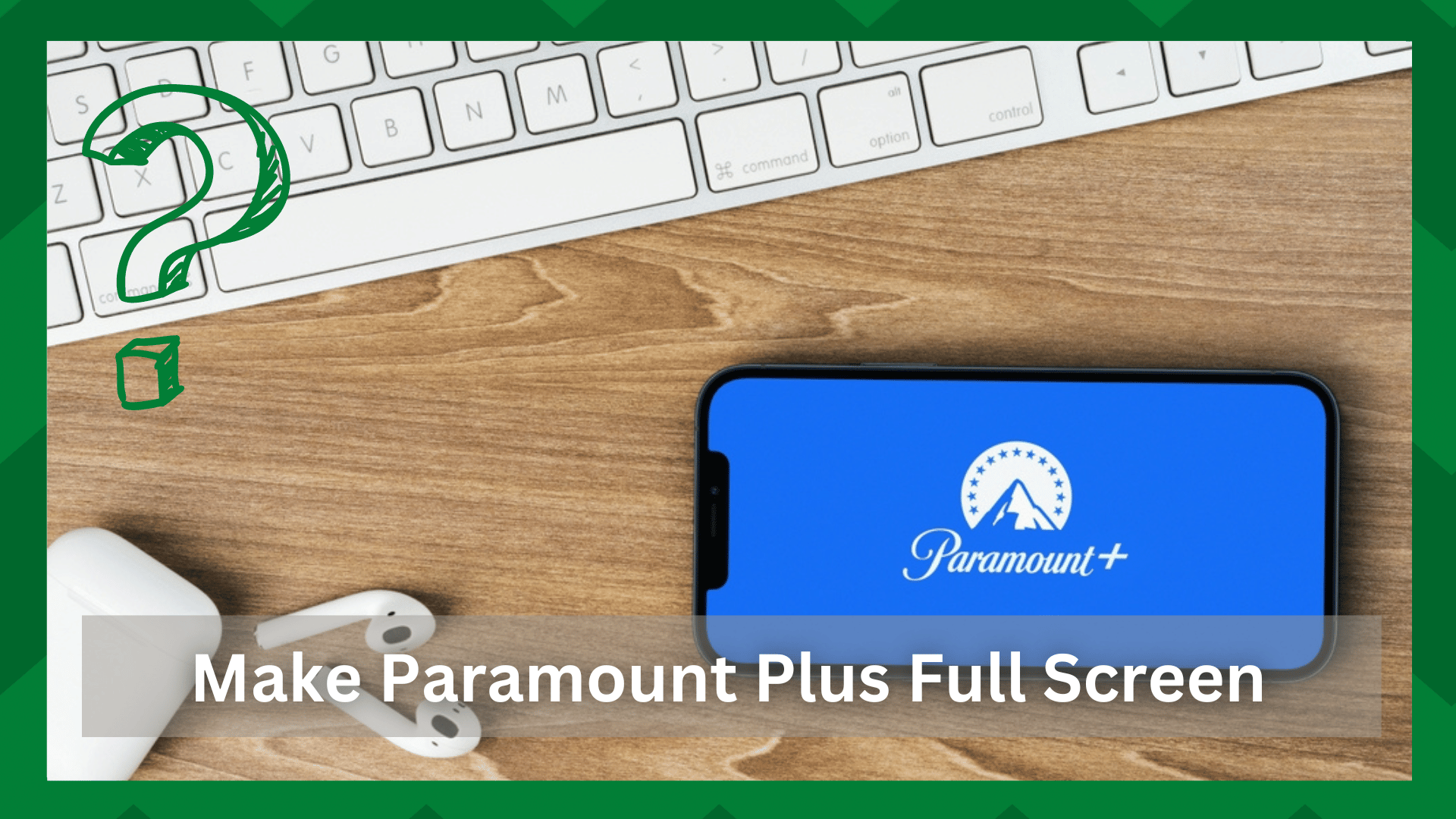 how to make paramount plus full screen