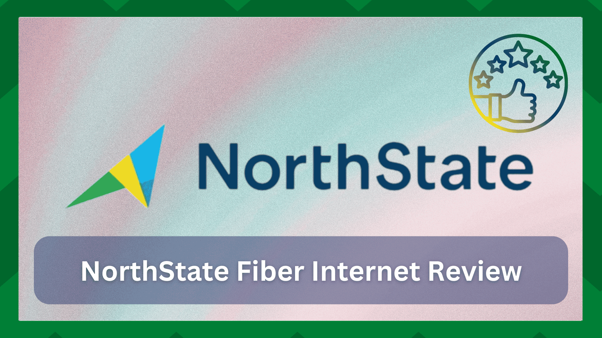 NorthState Fiber Internet Review