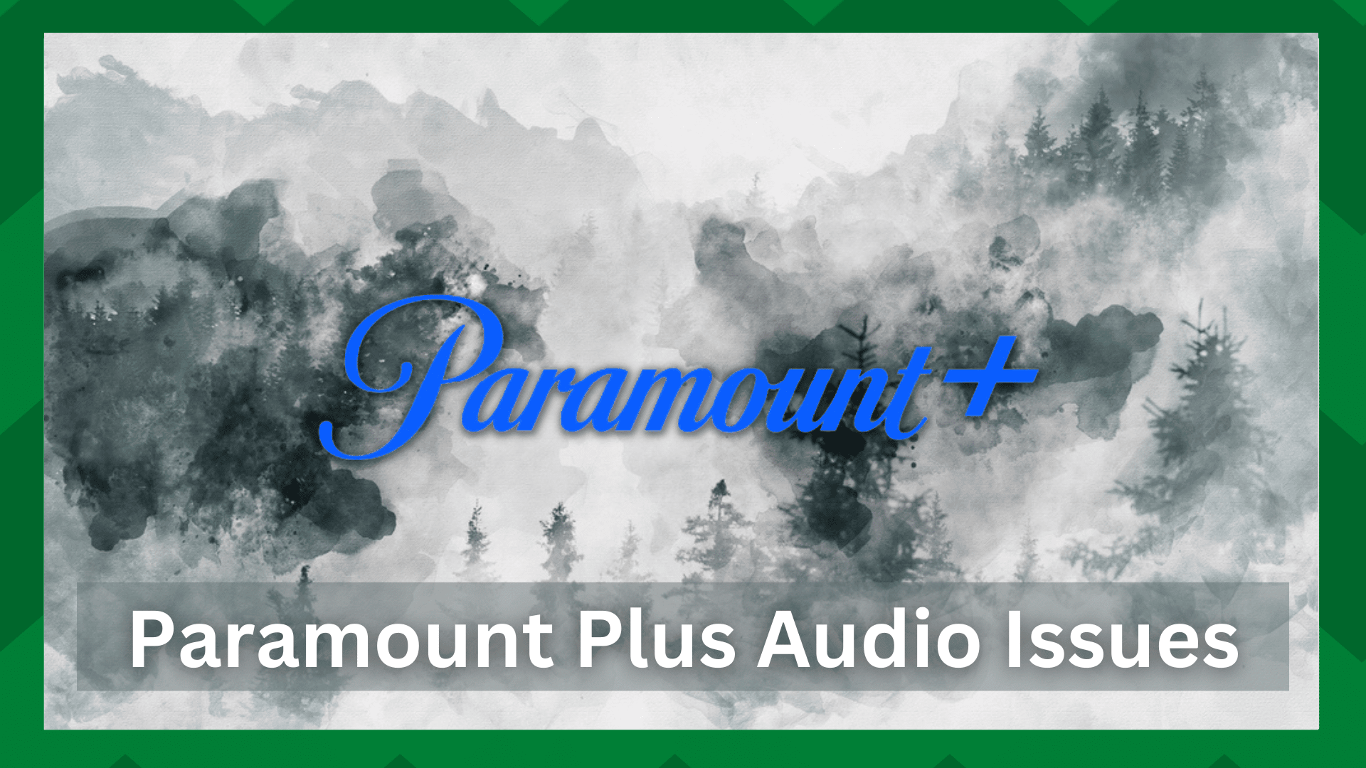 paramount plus audio issues