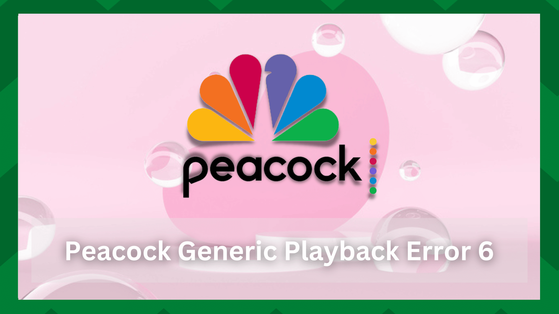 peacock generic playback error 6