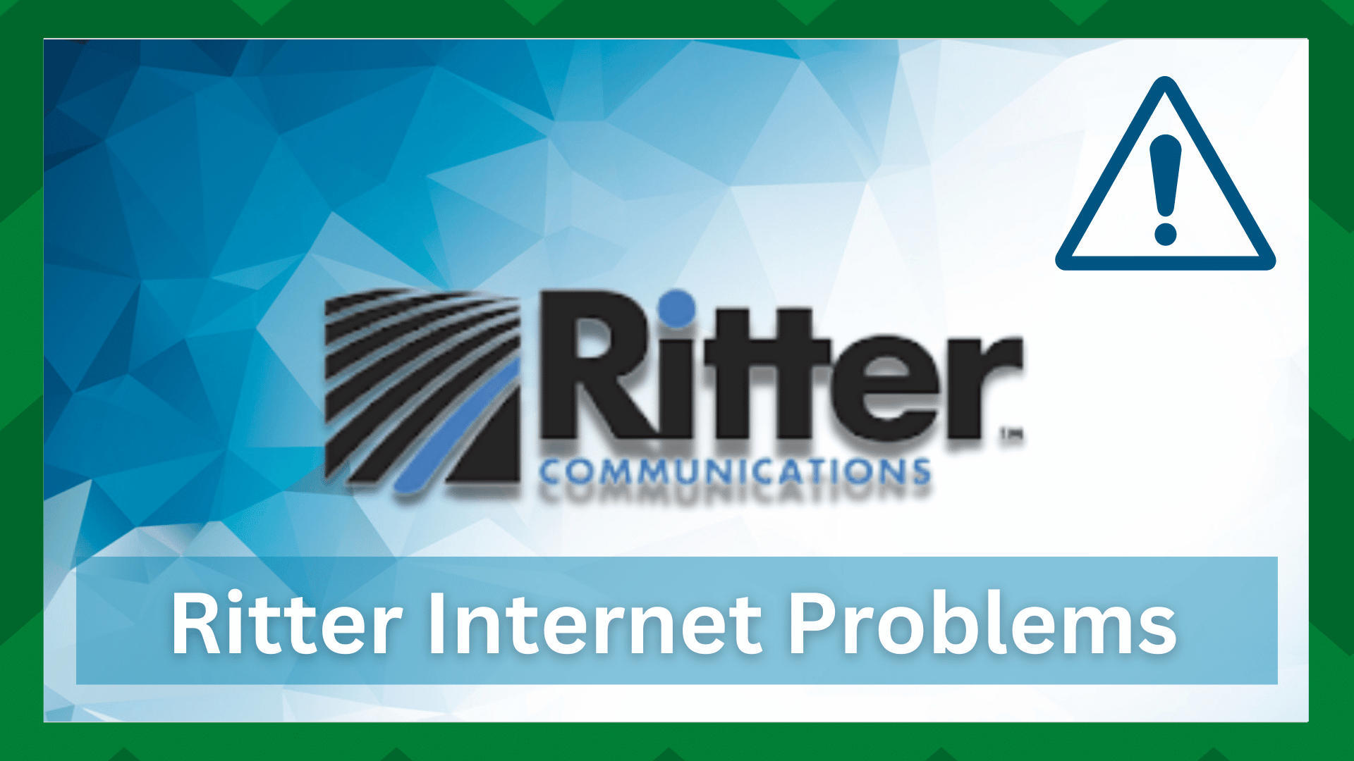 Ritter Internet Problems