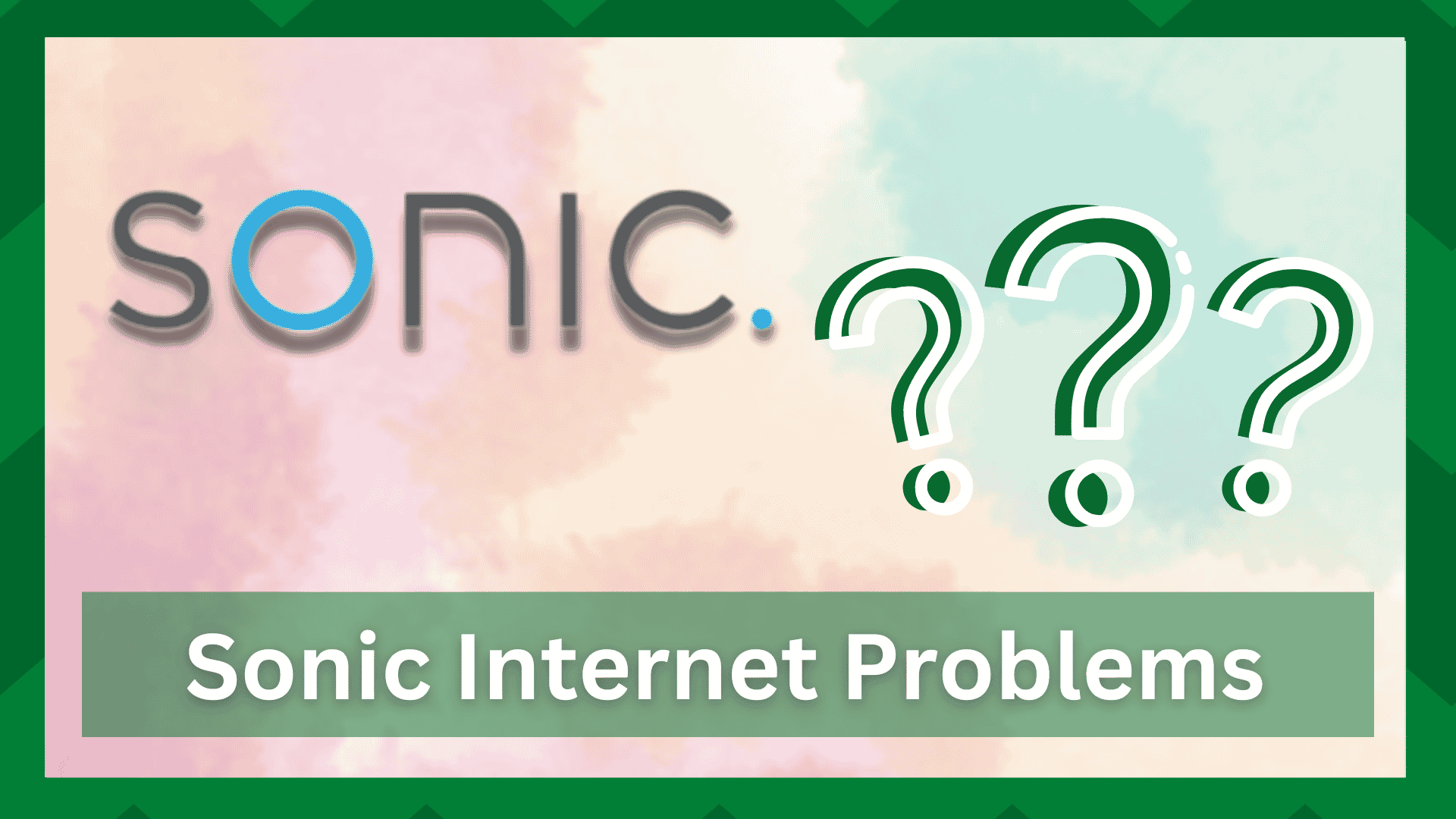 Sonic Internet Problems