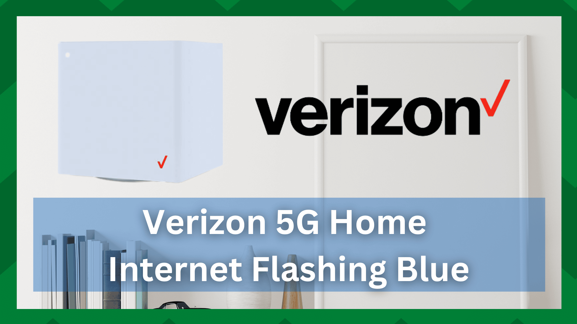 verizon 5g home internet flashing blue