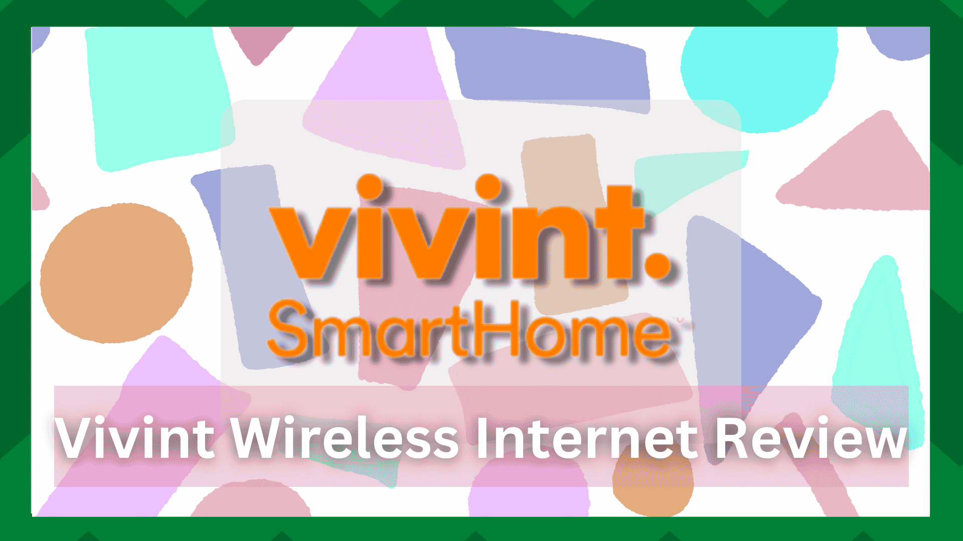 Vivint Wireless Internet Review