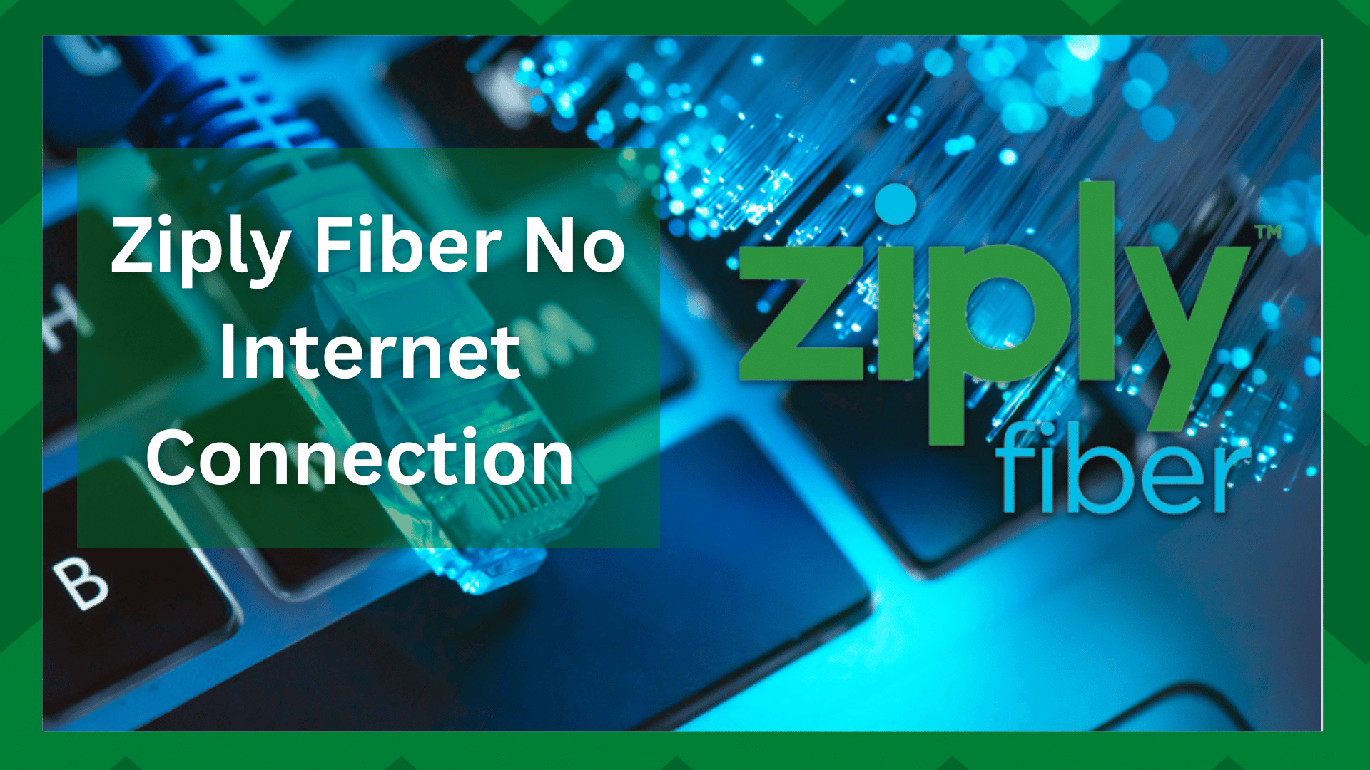Ziply Fiber No Internet Connection